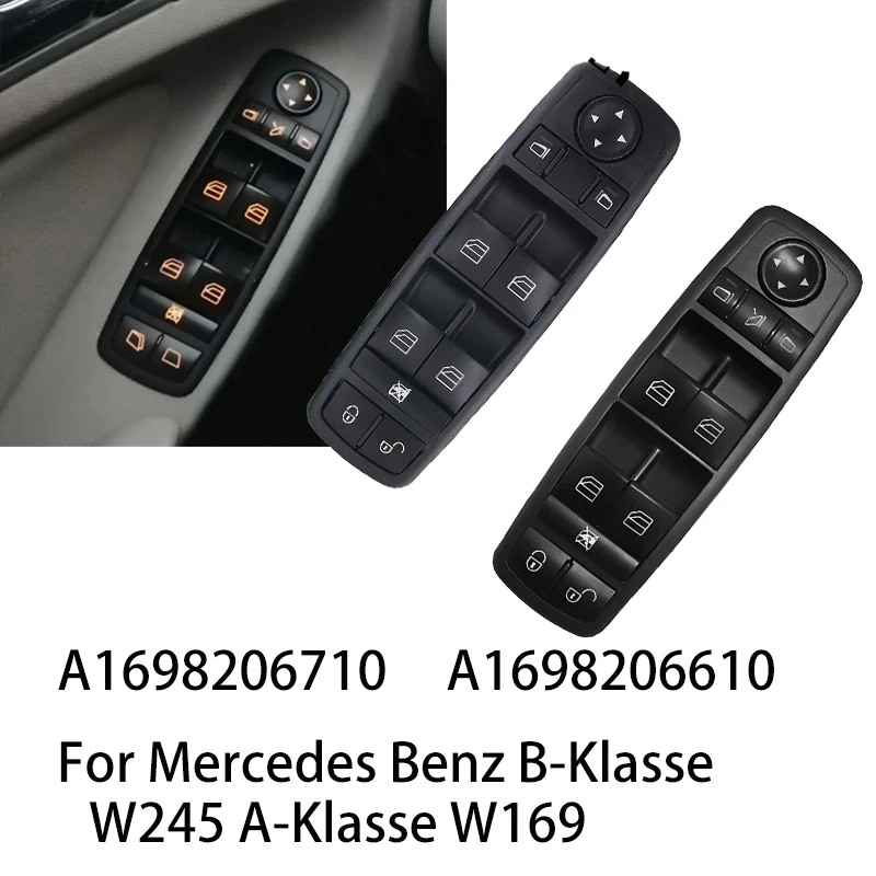 

A1698206710 A1698206610 Electric Power Window Switch Button For Mercedes Benz B-Klasse W245 A-Klasse W169 1698206610 1698206710
