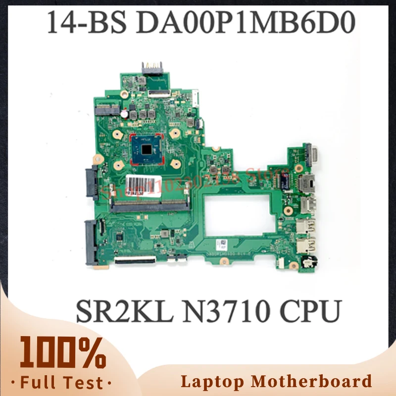 DA00P1MB6D0 With SR2KL N3710 CPU High Quality Mainboard For HP Pavilion 240 G6 246 G6 14-BS Laptop Motherboard 100% Working Well