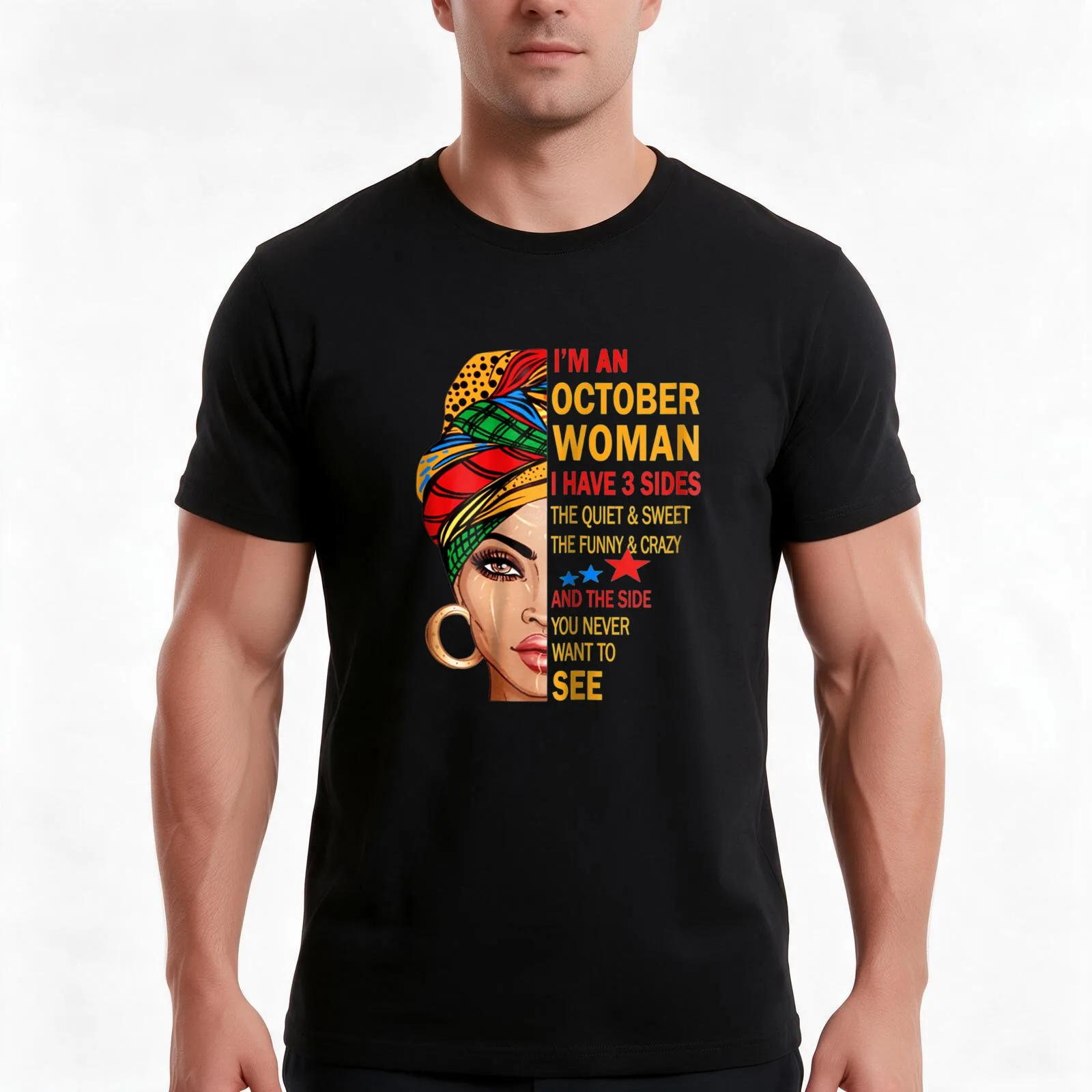 OCTOBER WOMAN I HAVE 3 SIDES OCTOBER BIRTHDAY T-Shirt, Summer Casual Cotton Tee, Oversized Streetwear Tops, Unisex Men Women