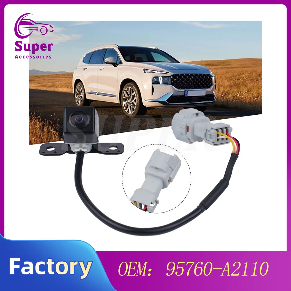95760-A2110 Reversing Rear View Camera 95760 A2100 For Hyundai Santa Fe 13-16 / KIA Ceed 12-16 Car Parking Assist Camera