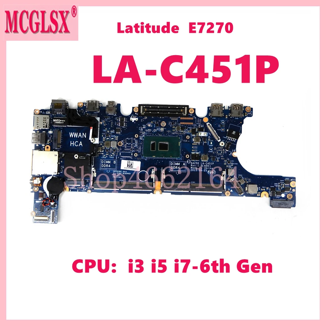 

LA-C451P With i3 i5 i7-6th Gen CPU Mainboard Fof Dell Latitude 12 7270 E7270 Laptop Motherboard 100% Tested OK