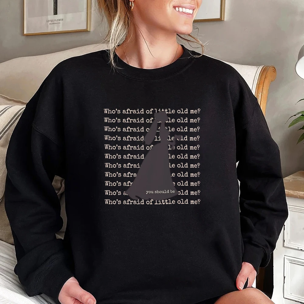 Who's Afraid of Little Old Me Sweatshirt You Should Be Sweater Haunted Mansion Hoodie Halloween Crewneck Sweatshirt TTPD Tops