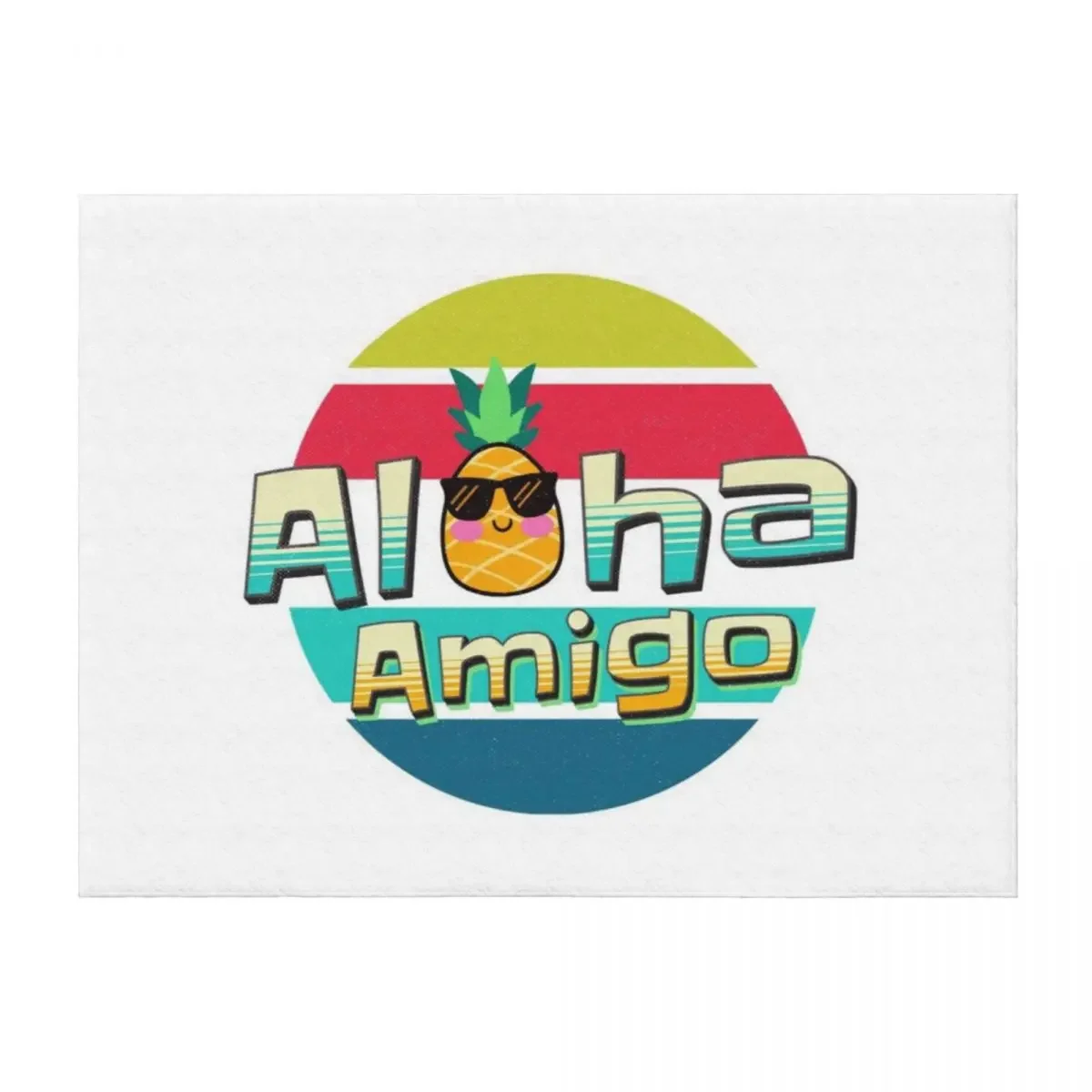 

Aloha Amigo - Retro Summer Hawaiian Island Vibes Throw Blanket Furrys blankets ands Fashion Sofas Custom Blankets