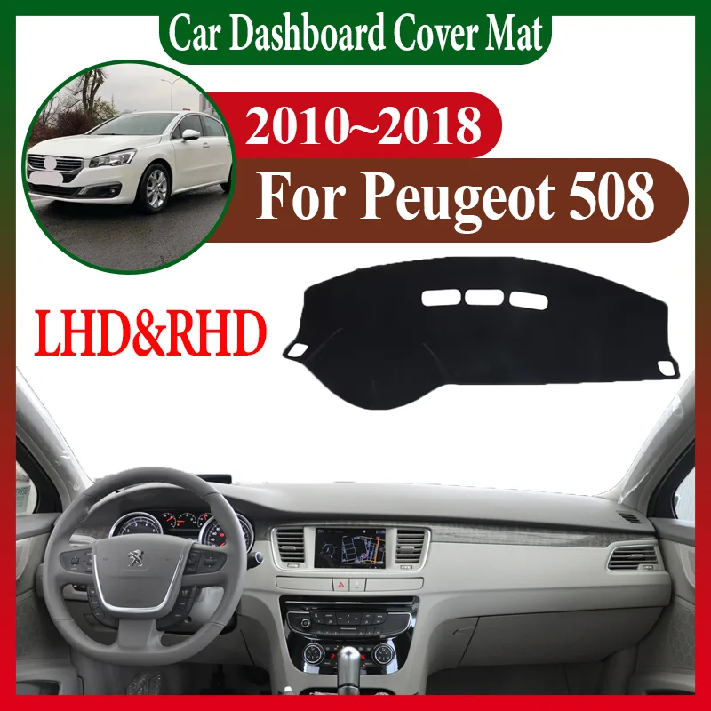 

Автомобильные аксессуары для Peugeot 508 508sw 508GT 2010 ~ 2018 2012, коврик для приборной панели автомобиля, противосолнцезащитный коврик для центральной консоли, чтобы избежать светового коврика