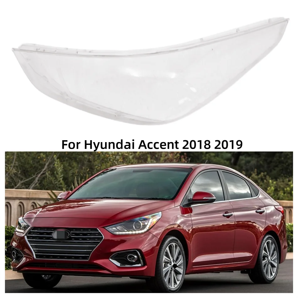 For Hyundai Accent 2018 2019 Car Internal Spare Parts Front Headlamp Lamp Cover Glass Lamp Cover