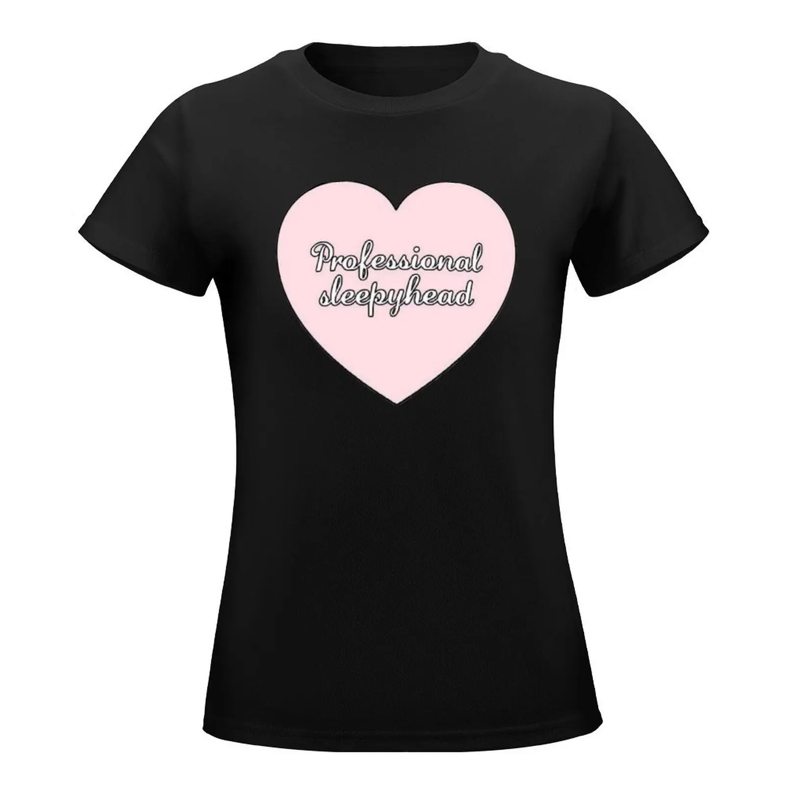 Professional Sleepyhead Cursive Heart Aesthetic T-Shirt blanks Female clothing graphics shirts graphic tees Woman fashion