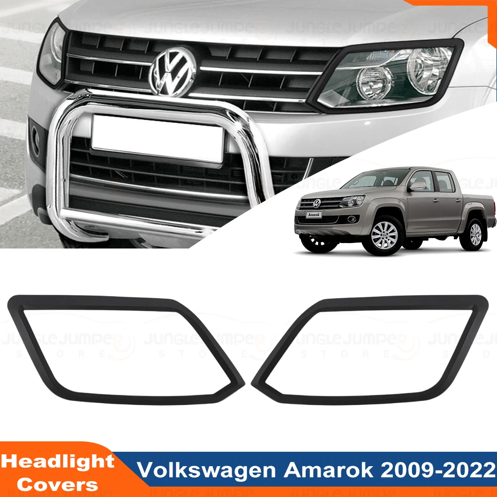 

Headlight Cover Guard Trim Front Lamp Hoods for VW Volkswagen AMAROK 2009-2022 ABS Matte Black 4X4 Car Exterior Accessories