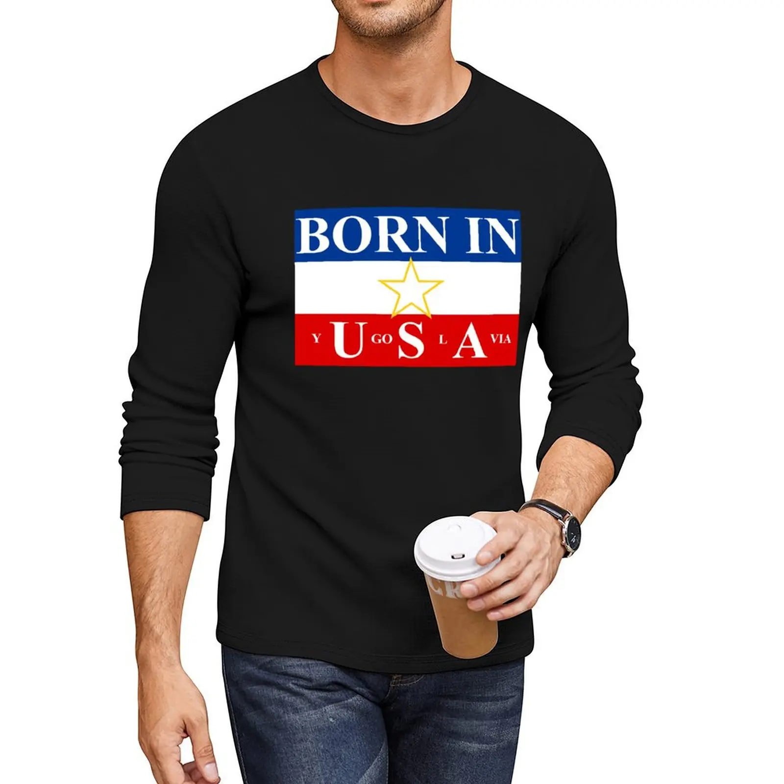 Born in Yugoslavia Long T-Shirt animal print shirt for boys anime clothes custom t shirts design your own clothes for men