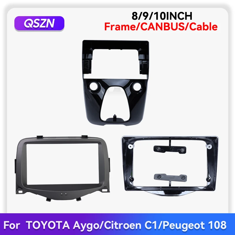 

QSZN 8'' 9'' 10 Inch Car Radio Mounting Kit Frame For TOYOTA Aygo Citroen C1 Peugeot 108 2014-2020 2 DIN Auto Radio Adapter