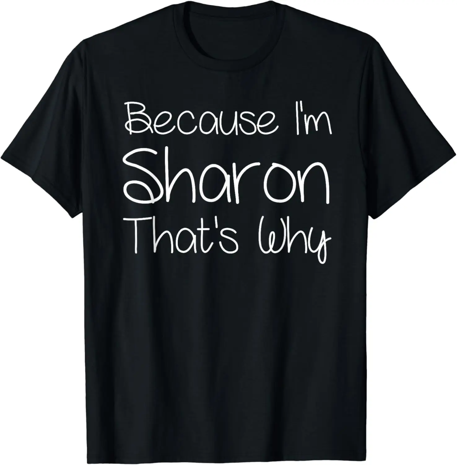 

SHARON Funny Personalized Birthday Women Name Gift Idea T-Shirt