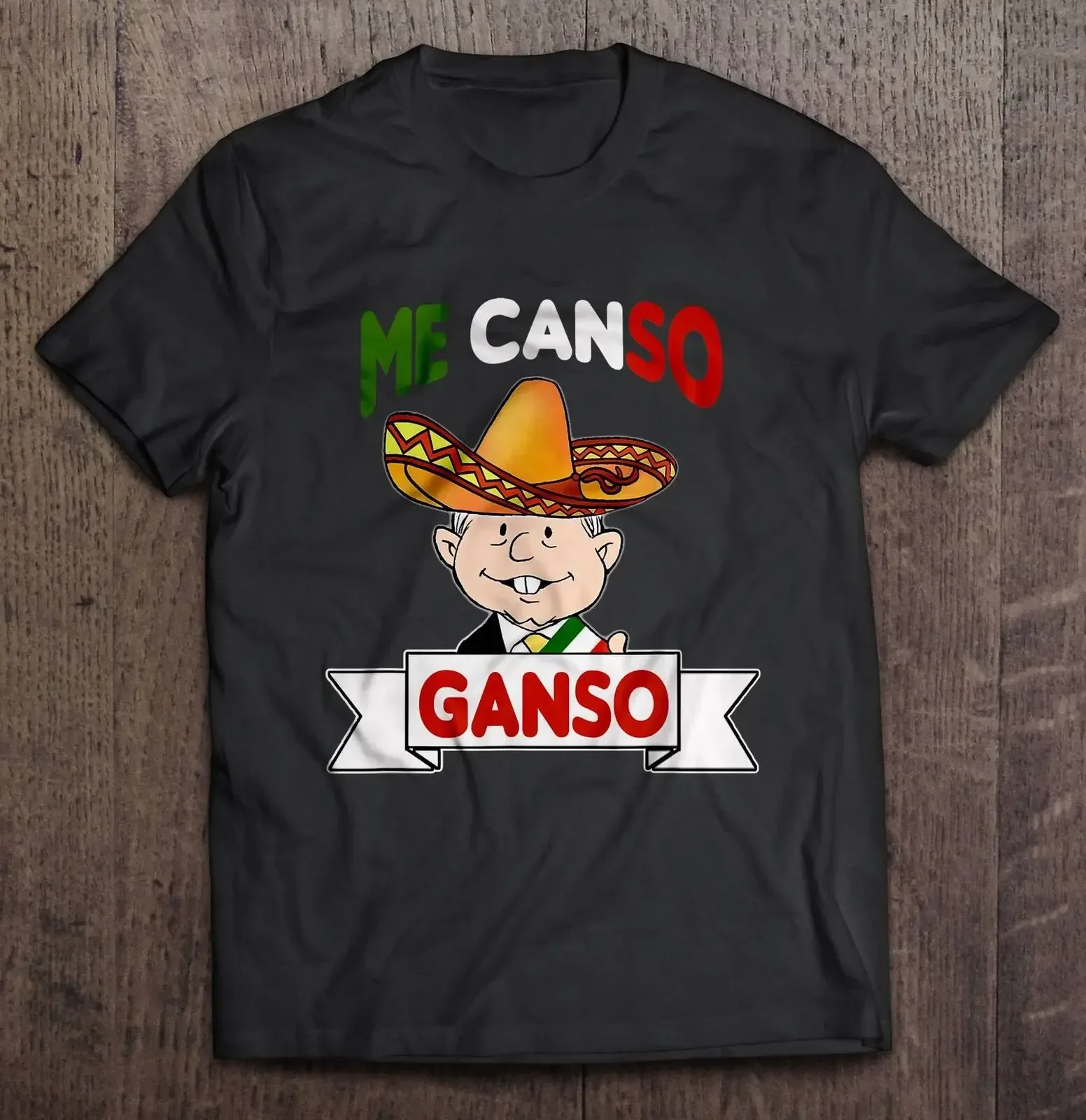Me Canso Ganso AMLO Mexican Chibi Linda camiseta 100% algodón cuello redondo verano manga corta Casual camiseta para hombre talla S-3XL