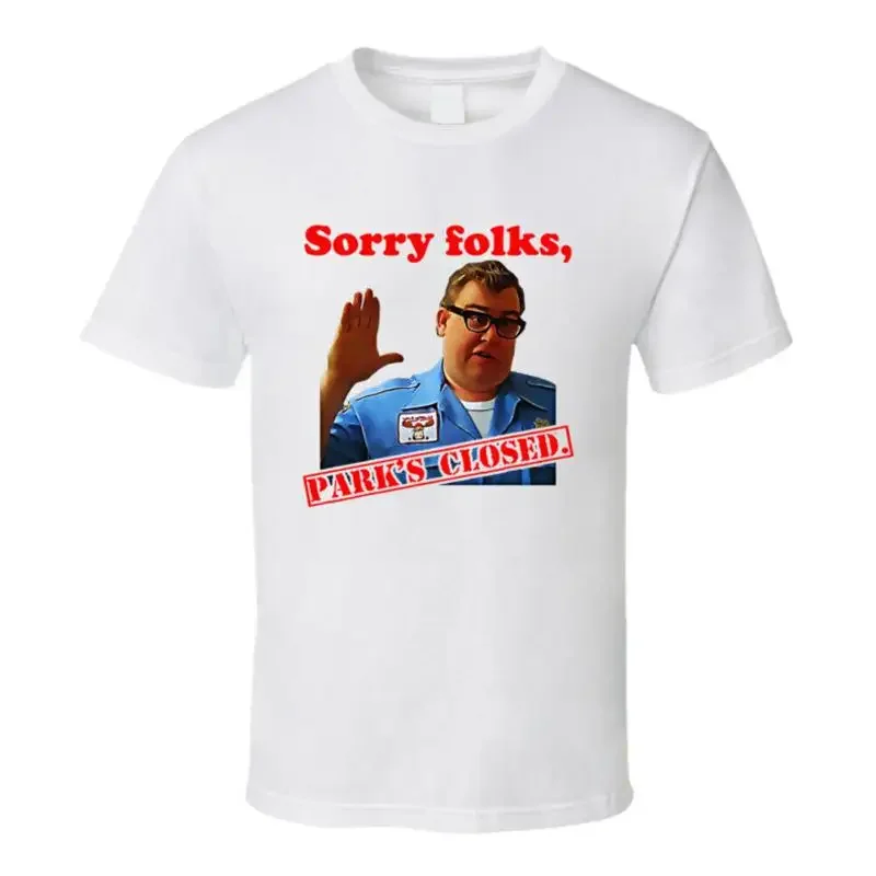 Sorry Folks Park's Closed John Candy Family Vacation Funny Movie T Shirt