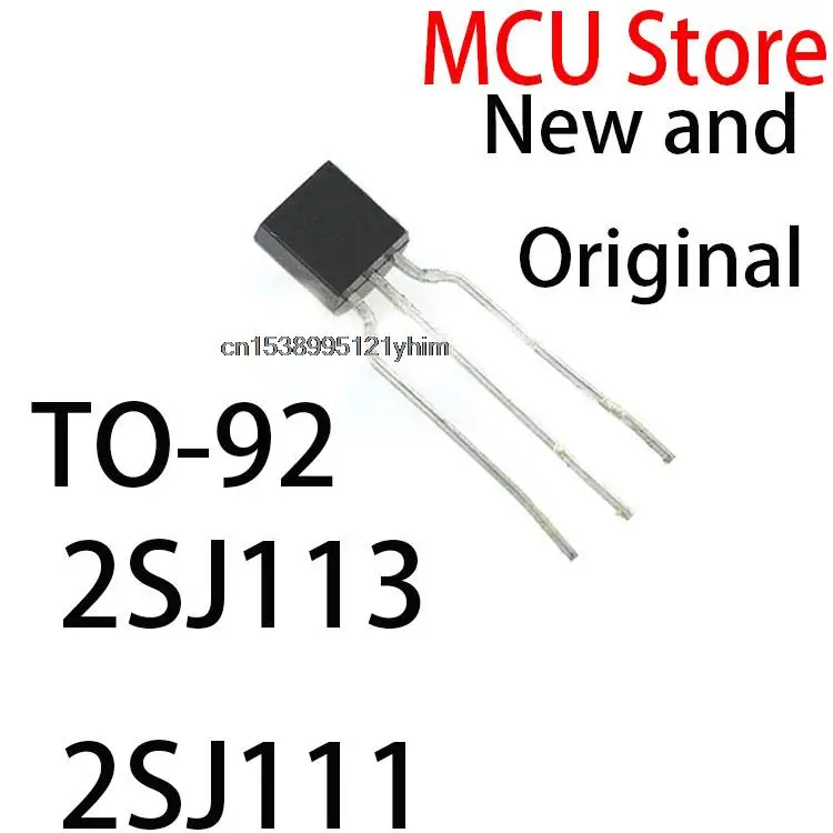 10PCS New and Original J113 TO92  TO-92 J111 J112 J175 FET original authentic 2SJ113 2SJ111 2SJ112 2SJ175