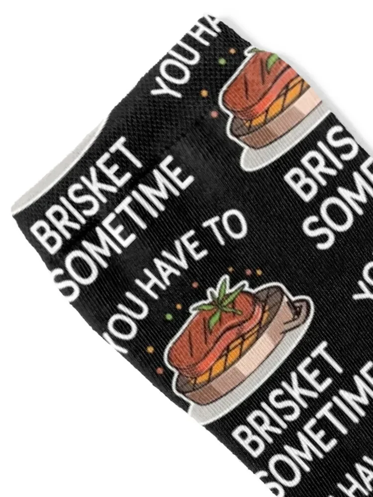 You Have To Brisket Sometime Socks Wholesale Non-slip winter with print Woman Socks Men's