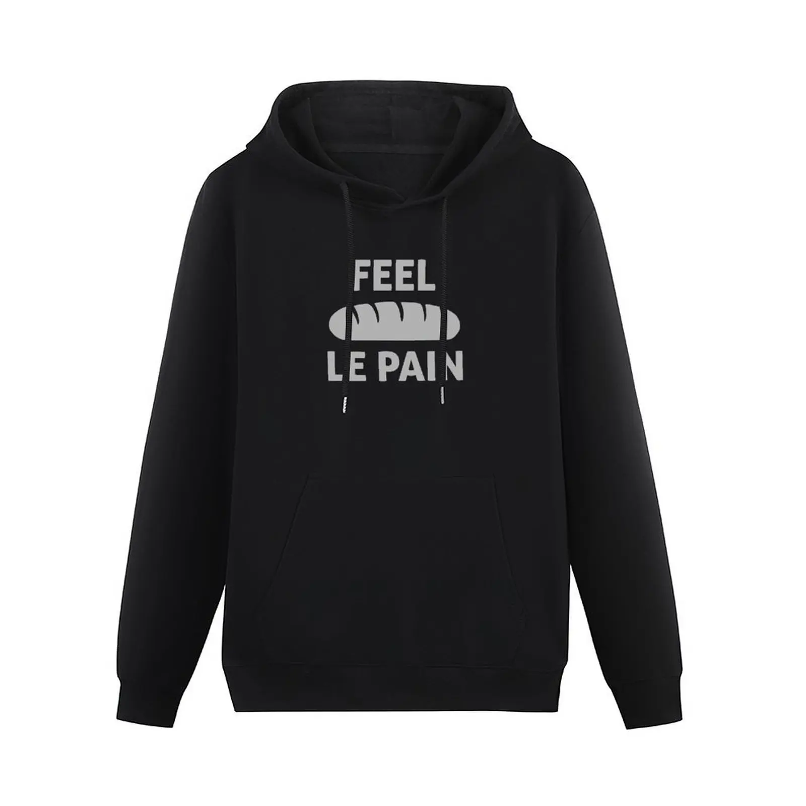 Feel Le Pain Pullover Hoodie men's coat graphic hoodie