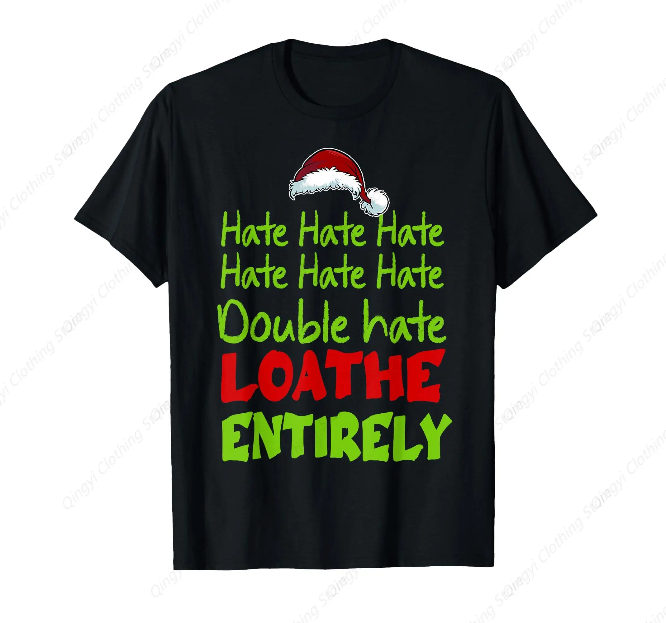 

Hate Hate Double Hate Loathe Entirely Funny Christmas Santa T-Shirt