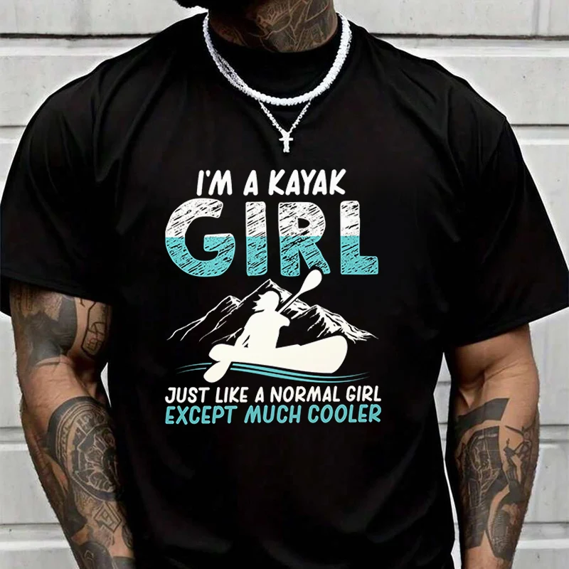 

I'm A Kayak Girl Print Creative Print T Shirt Summer Short-sleeved Casual Tee Men Women Streetwear Loose T-shirt