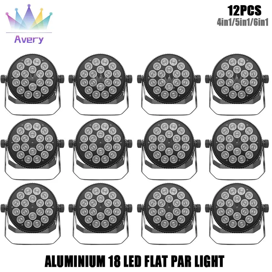 

No Tax 12Pcs Aluminum Alloy Flat Par LED DMX 512 18x12W/18x18W RGBWA Lights Wireless For DJ Disco Family birthday Party