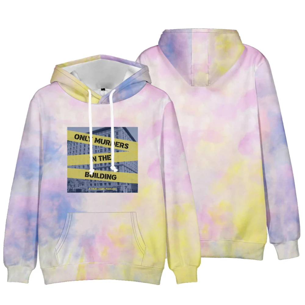 Only Murder In The Building Season 3 Tie-Dye Hoodies Men women Sweatshirts Streetwear Novelty Boy girls Casual Sweatshirts