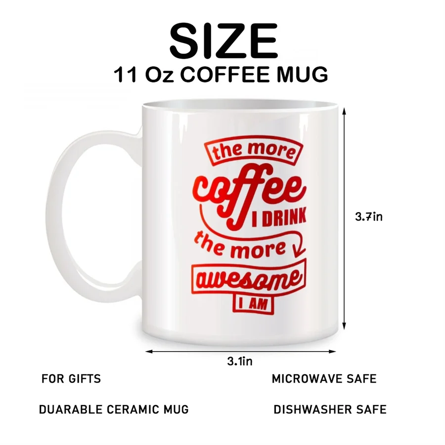 المزيد من القهوة التي أشربها أكثر رائعة أنا أكواب للزوجة والأم والابنة وأعياد الميلاد وأكواب شاي سيراميك القهوة باللون الأبيض سعة 11 أونصة