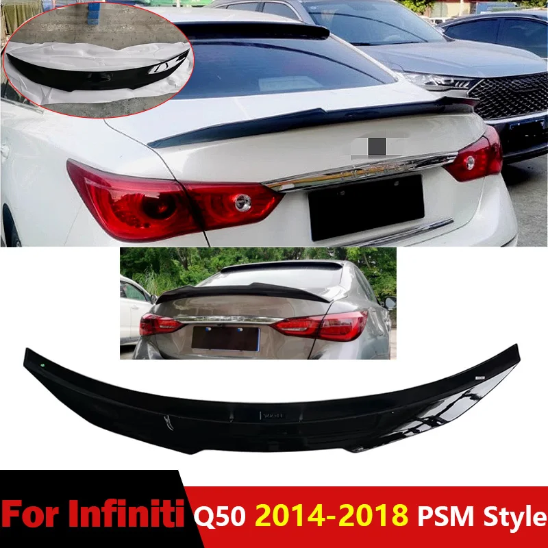 

For Infiniti Q50 2014 2015 2016 2017 2018 PSM Style Rear Trunk Spoiler Wing Decoration Rear Roof Boot Lid Spoiler Car Accessorie