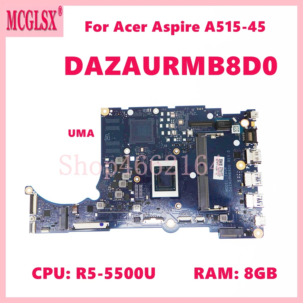 DAZAURMB8D0 con R5-5500U CPU 8GB-RAM placa base para ordenador portátil para Acer Aspire A515-45 placa base para portátil 100% probado OK