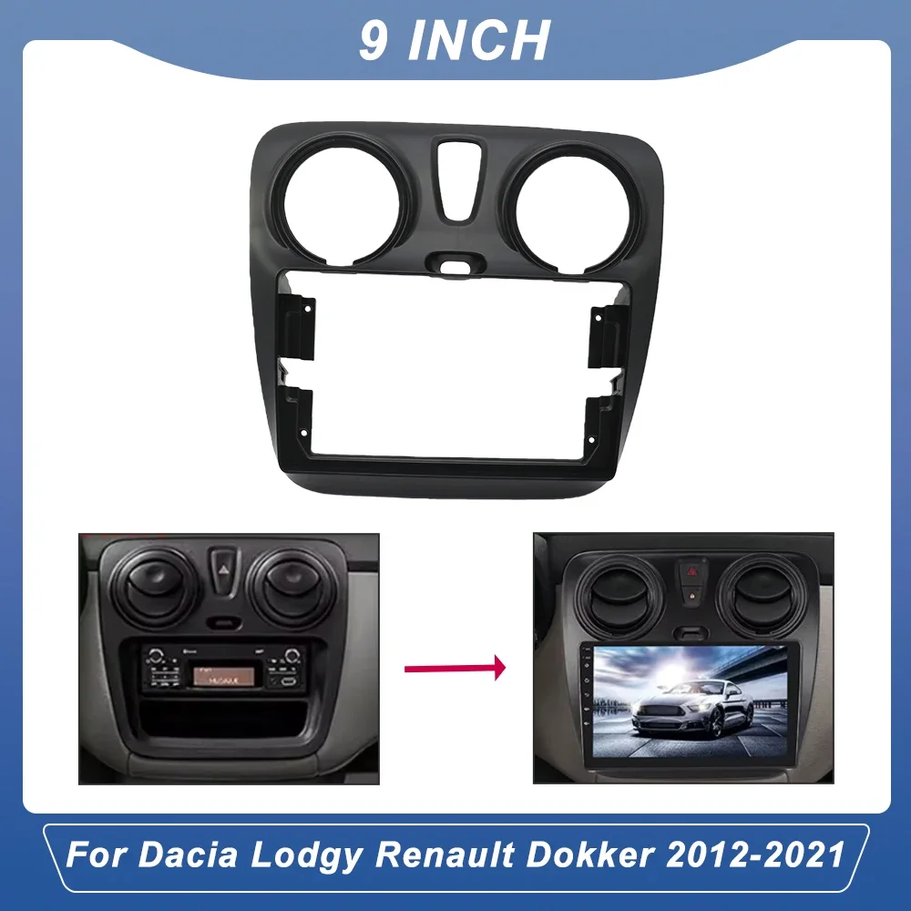 For Dacia Lodgy Renault Dokker 2012-2021 9Inch Android Car Stereo Fascia Frame GPS Radio Dashboard Installation Panel Trim Kit