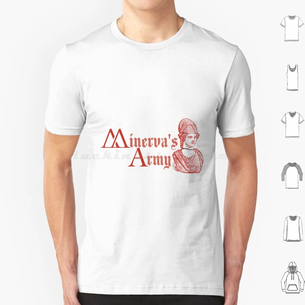 Minerva's Army Enraged T Shirt Cotton Men Women DIY Print Minerva Wells College Minervas Army Minerva Statue Roman Mythology