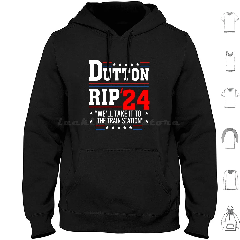 

Dutton Rip 2024-We Will Take It To The Train Station Hoodies Long Sleeve Well Take It To The Train Station Dutton Rip