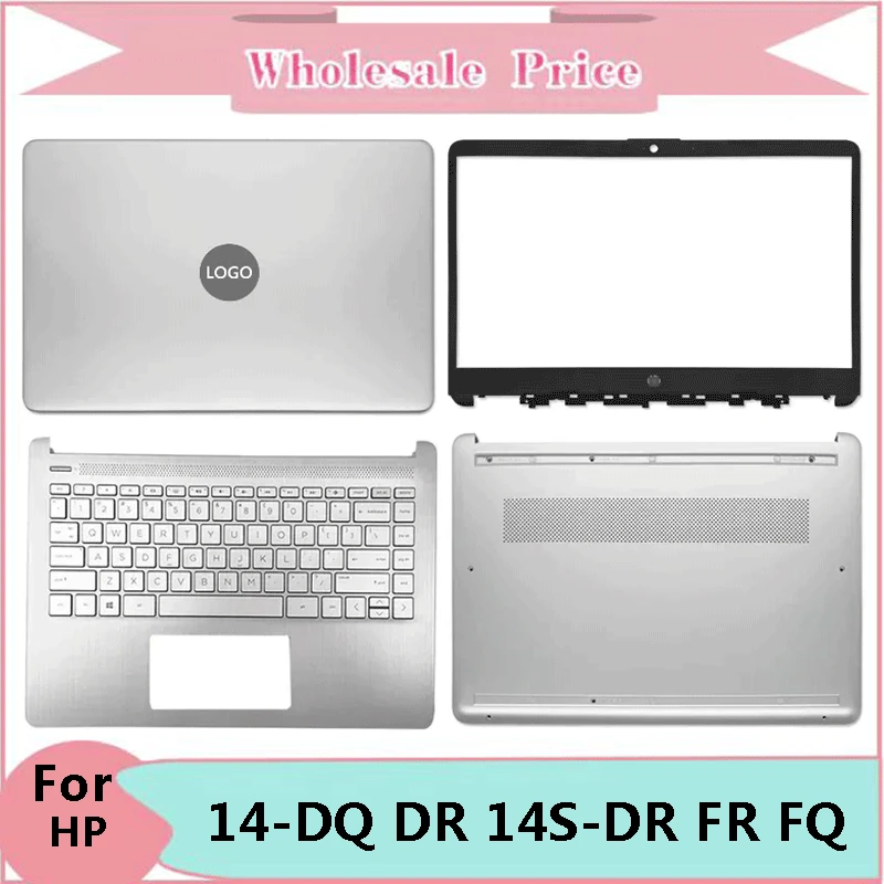 

New For HP 14-DQ 14-DR 14S-DR 14S-FR FQ TPN-Q221 Laptop LCD Back Cover Front Bezel Upper Palmrest Bottom Case Keyboard Hinges