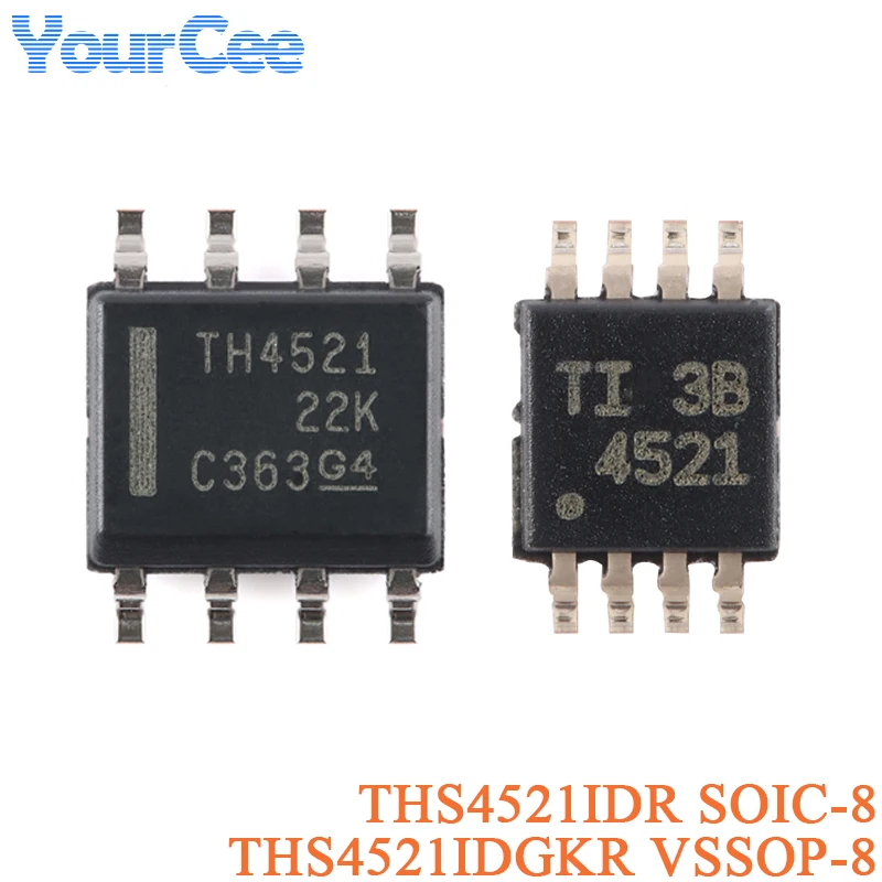 THS4521IDR SOIC-8 THS4521IDGKR VSSOP-8 THS4521 THS4521ID Fully Differential Amplifier Chip IC Chip