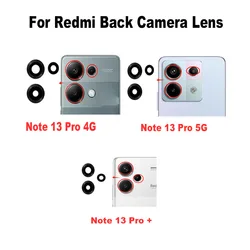 For Xiaomi Redmi Note 13 Pro + Plus 4G 5G Back Camera Lens Rear Glass With Adhesive Stickerr Replacement