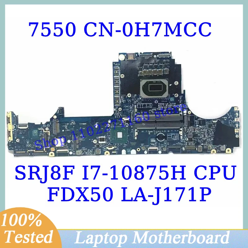 CN-0H7MCC 0H7MCC H7MCC For DELL 7550 With SRJ8F I7-10875H CPU Mainboard FDX50 LA-J171P Laptop Motherboard 100% Full Working Well