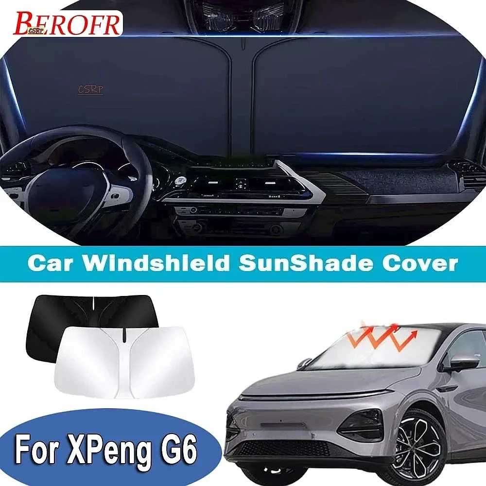 For XPeng G6 2023-2025 Car Windshield Sunshade Cover Front Window Sun Shade Heat Insulation Summer Auto Accessories