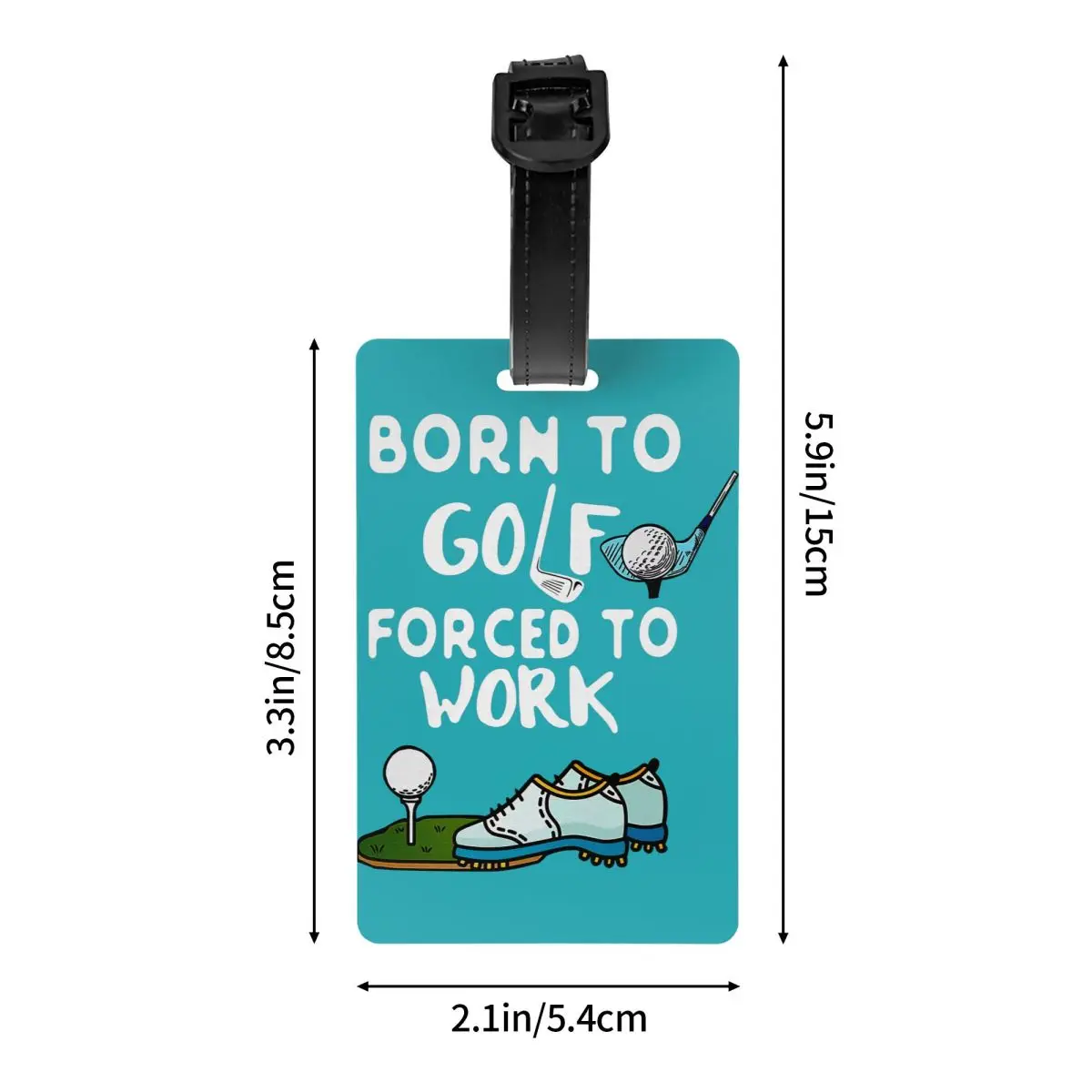 Personalizado Nascido para Golfe Forçado a Trabalhar Bagagem Tag, Cartão De Nome, Tampa De Privacidade, Rótulo De Identificação, Mala, Mala