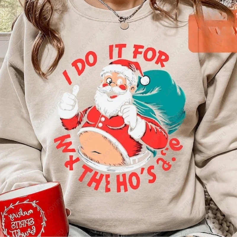 سانتا أفعل ذلك من أجل ملابس عيد الميلاد المضحكة، عطلة السنة الجديدة، هدايا عيد الميلاد، هوديي للرجال والنساء، سويت شيرت كاجوال لطيف