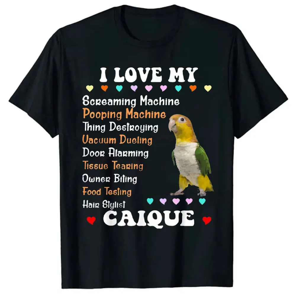Camiseta bonita de Caique, camiseta de regalo I Love My Caique, camiseta Unisex para mujer y hombre, camisetas informales creativas de algodón de manga corta