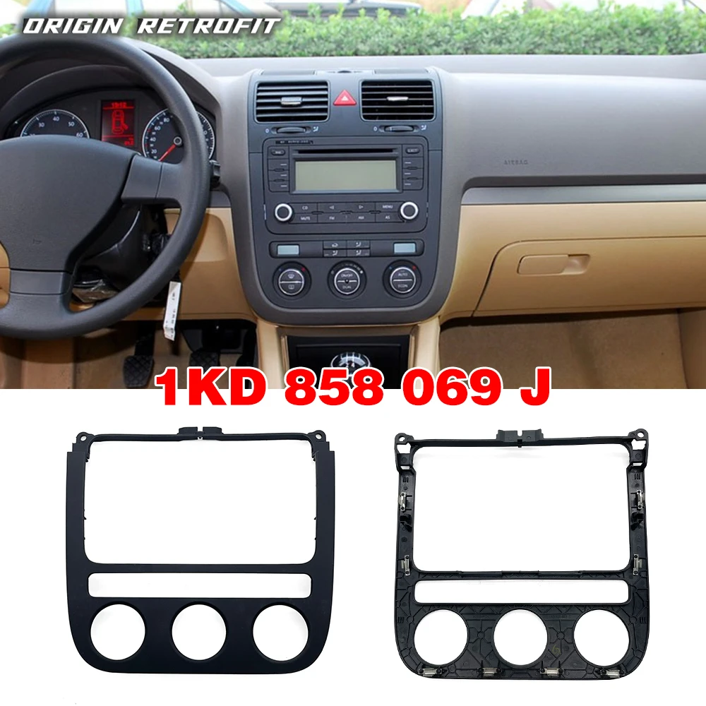 1KD 858 069J For VW Jetta MK5 2005-2010 Climate Control Switch Panel Trim Black Radio Surround Trim 1KD 858 069 J 1QB 1KD858069J