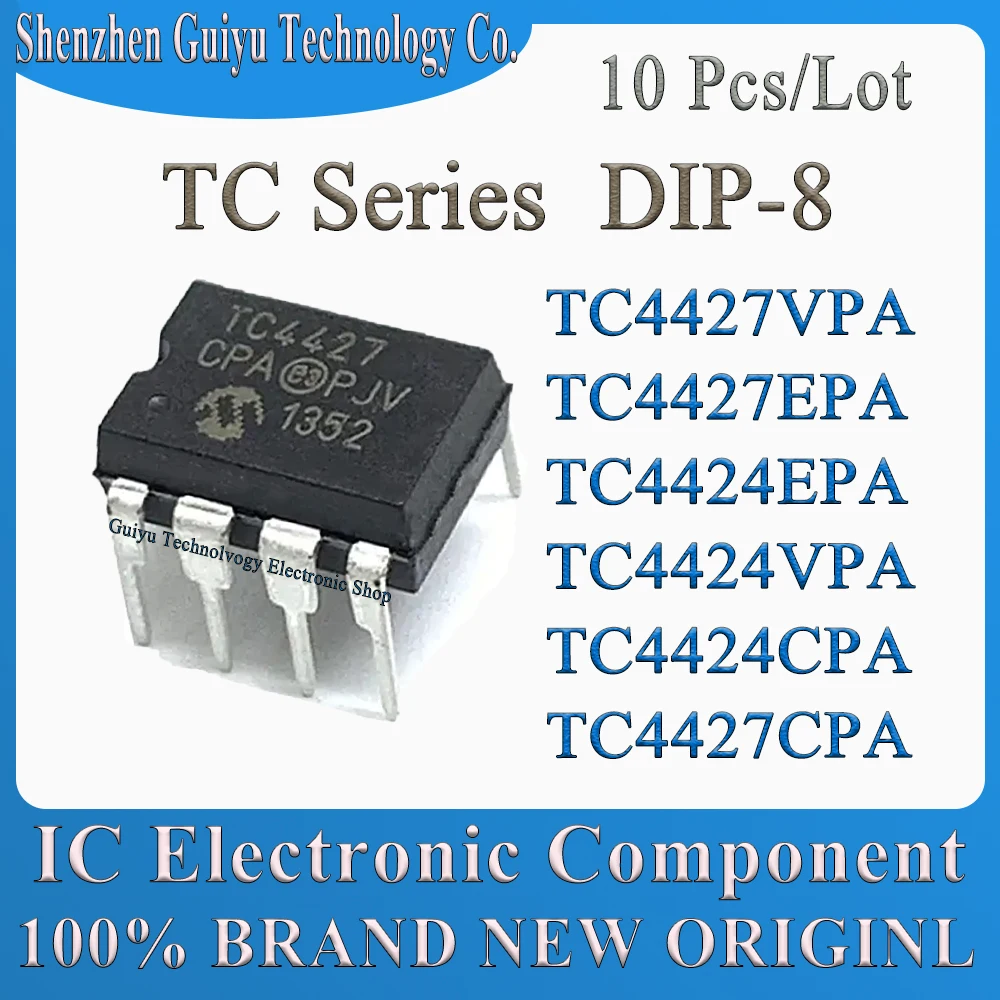 

10 Pcs/Lot TC4427CPA TC4424CPA TC4424VPA TC4424EPA TC4427EPA TC4427VPA TC4427 TC4424 TC DIP-8 IC Chip