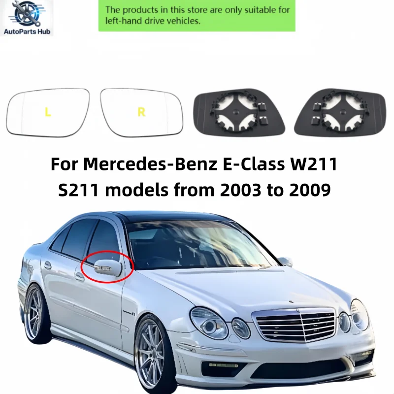 For Mercedes-Benz E-Class W211 S211 Models from 2003 to 2009 Left and Right Heated Rearview Mirror Glasses