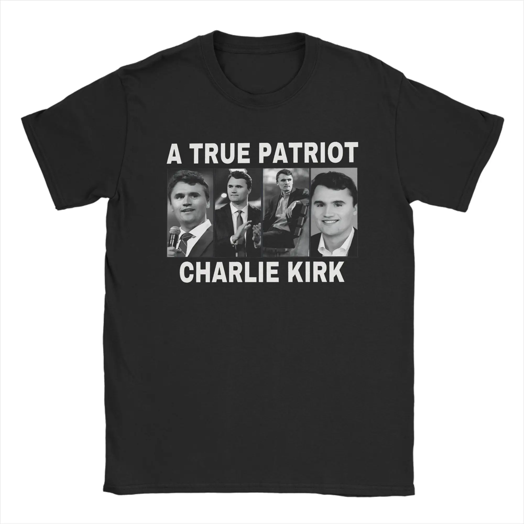 

A True Patriot Charlie Kirk Pray for Charlie Kirk T-Shirt Summer Cotton T-Shirts For Man Printed Tee Shirt Short Sleeve Top Tees