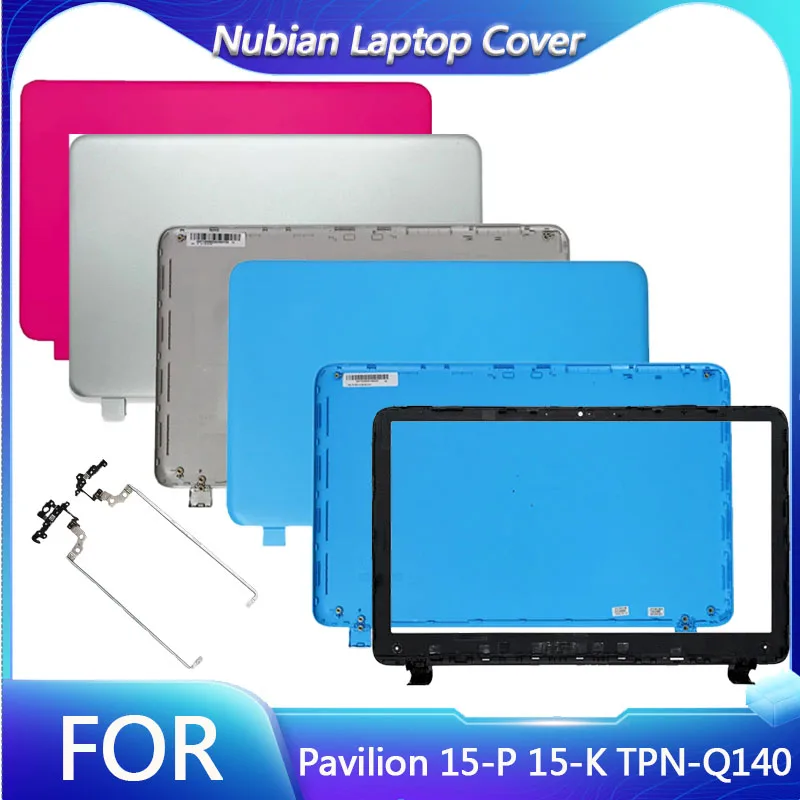 

NEW Laptop Case For Pavilion 15-P 15-K TPN-Q140 LCD Back Cover Front Bezel Bottom Case Hinges No Touch Top Rear Lid Housing