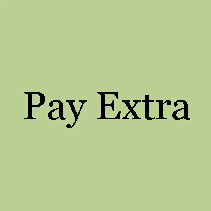 

Pay Extra