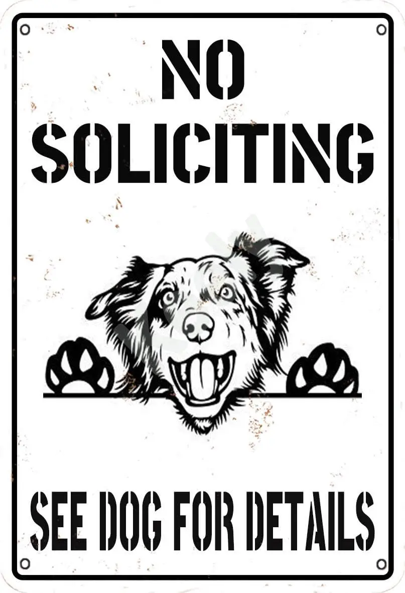 No Soliciting See Dog for Details Australian Shepherd Metal Vintage Tin Sign Wall Decoration 12x8 inches for Cafe Bars Rest sign