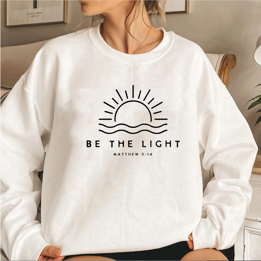 Be The Light Sweatshirt Gift for Christians Mathew 5:14 Sweatshirt Bible Verse Sweater Women Pullover Religious Hoodie Faith Top