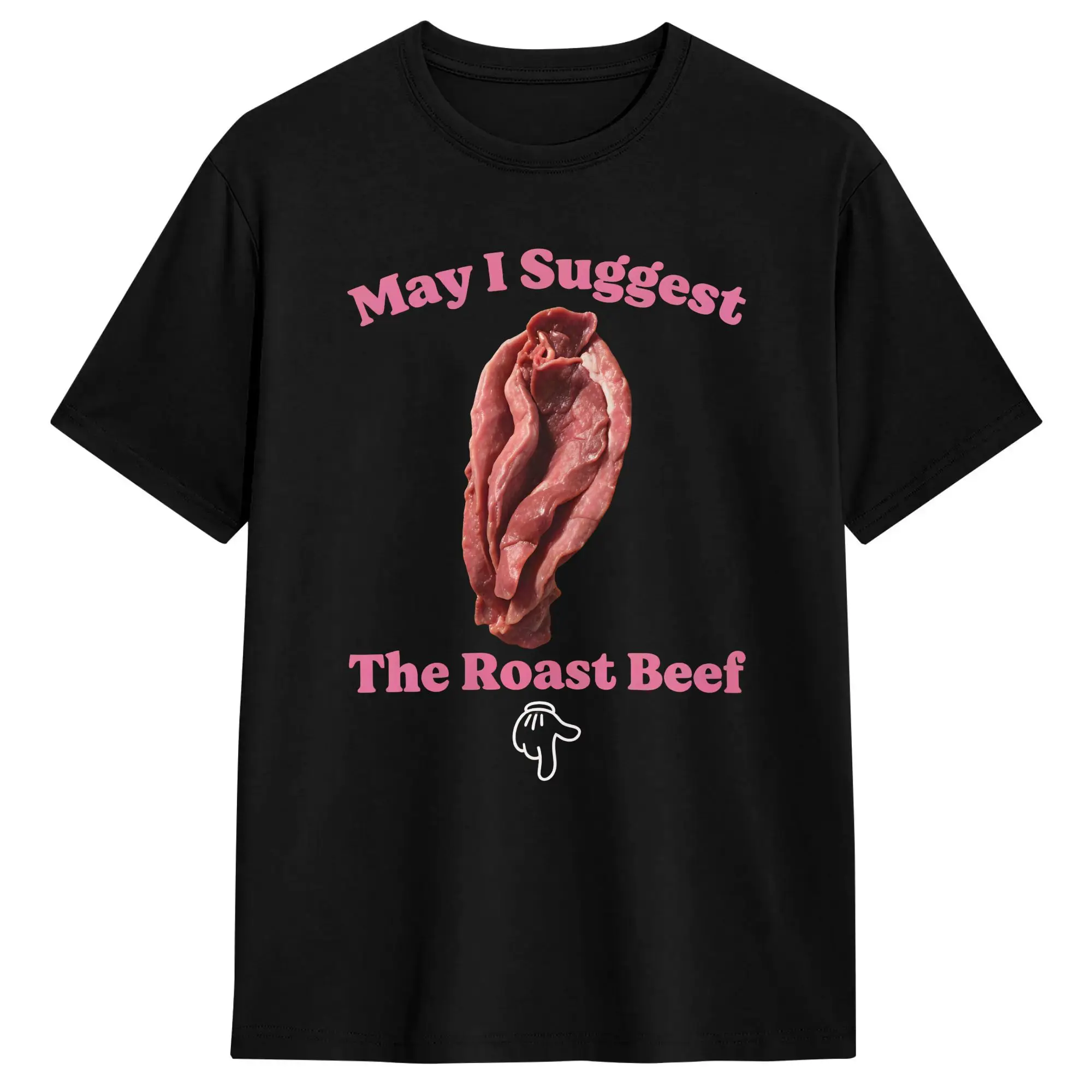 May I Suggest The Roast Beef T-Shirt Beach T-Shirts 100 Cotton O Neck 4XL 5XL 6XL Top Tees Short-Sleeved Streetwear Tshirt