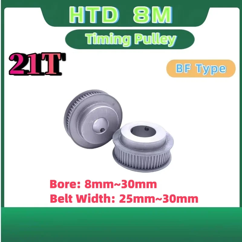 

HTD 8M 21 Teeth Timing pulley Belt width 25mm~30mm HTD 8M 21 Teeth synchronous wheel Bore 8mm~30mm For HTD 8M 21T Gear Pulley