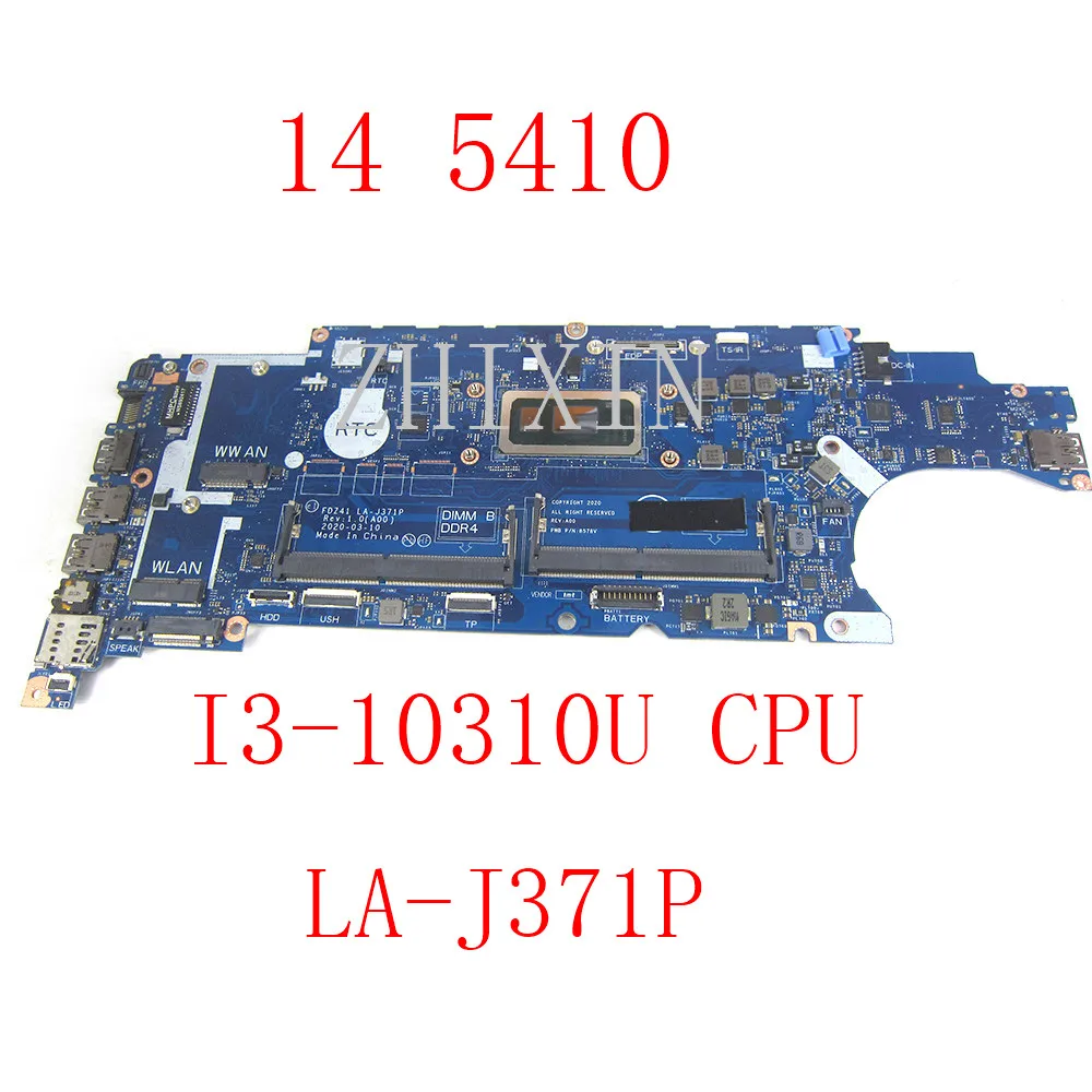 

yourui For DELL Latitude 5410 Laptop Motherboard With I3-10310U CPU CN-030CV1 030CV1 FDZ41 LA-J371P mainboard full test