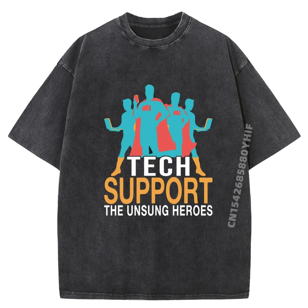 

Tech Support The Unsung Heroes It Computer Professional Plain Shirt Man Sale Graphic Tees Mens Leisure Washed Shirt