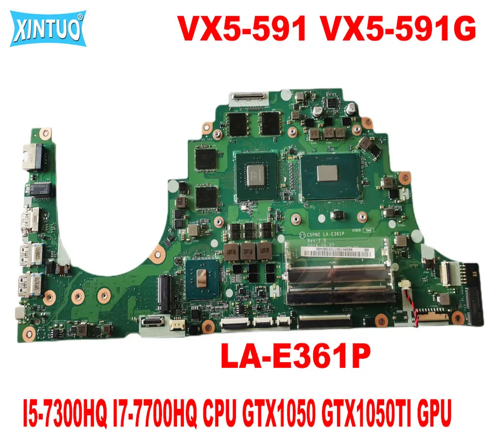 

C5PM2 LA-E361P for Acer Aspire VX5-591 VX5-591G N16C7 Laptop Motherboard with I5-7300HQ I7-7700HQ CPU GTX1050 GTX1050TI GPU Test